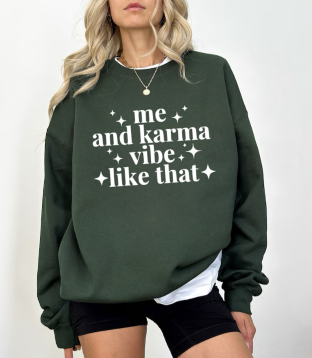 Me and Karma Vibe Like That Sweatshirt, Long Sleeve Shirt, Cozy Sweater, Gifts for Her, Swiftie, Valentine's Day
