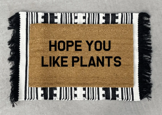 Hope You Like Plants Doormat, Plants, Home Decor, Home and Patio Decor, Home Accents, Funny Doormats, Cute Doormats, Patio and Garden